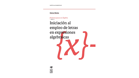 Iniciación al empleo de letras en expresiones algebraicas, Vol. 2