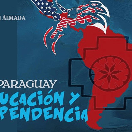 Paraguay. Educación y Dependencia