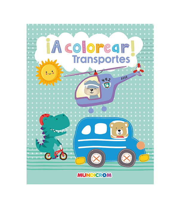 ¡A Colorear! Transportes - Mundicrom