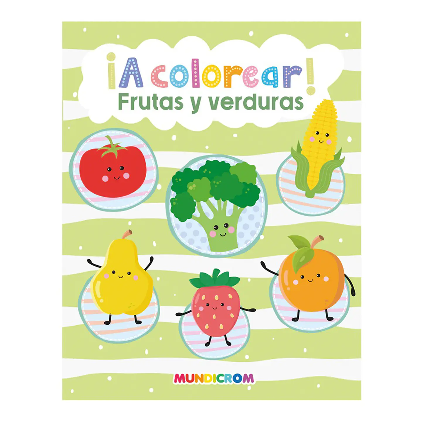 ¡A Colorear! Frutas Y Verduras - Mundicrom 1