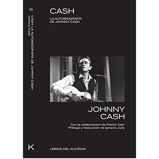 Cash - La Autobiografia De Johnny