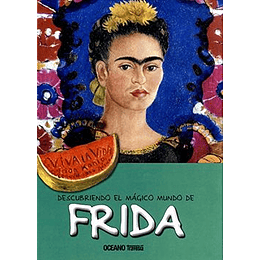 Descubriendo El Magico Mundo De Frida