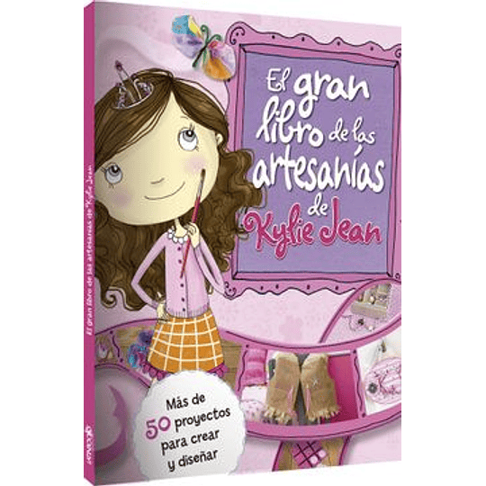 El Gran Libro De Las Artesanias De Kylie Jean