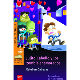 Julito Cabello Y Los Zombis Enamorados (Naranjo)