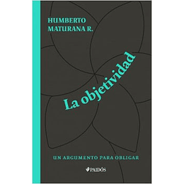 La Objetividad Un Argumento Para Obligar