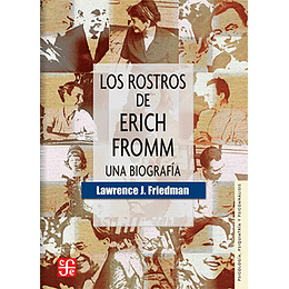 Los Rostros De Erich Fromm. Una Biografia