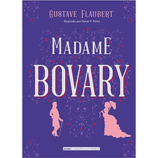 Clasicos Alma - Madame Bovary