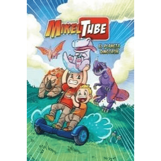 Mikeltube 1 - El Planeta Dinotron