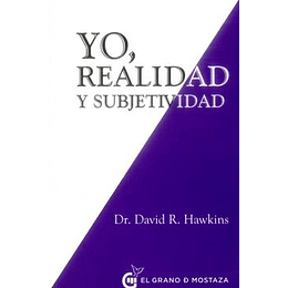 Yo, Realidad Y Subjetividad