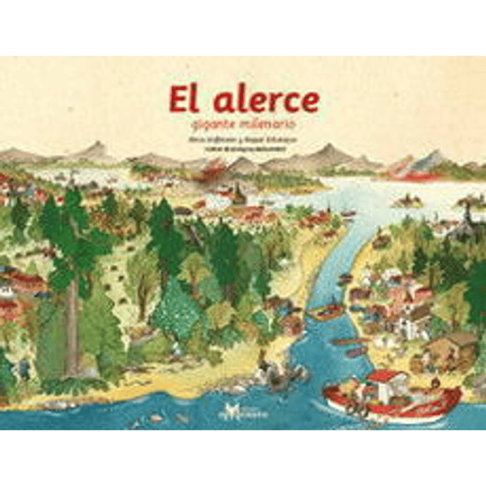 Alerce Gigante Milenario, El