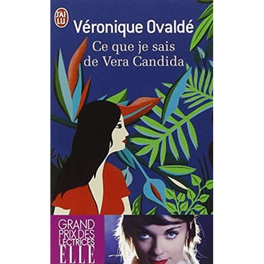 Ce Que Je Sais De Vera Candida