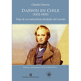 Darwin En Chile 1832-1835 Viaje De Un Naturalista Alrededor Del Mundo