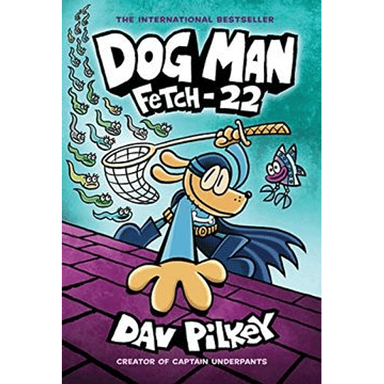 Dog Man 8 - Fetch-22