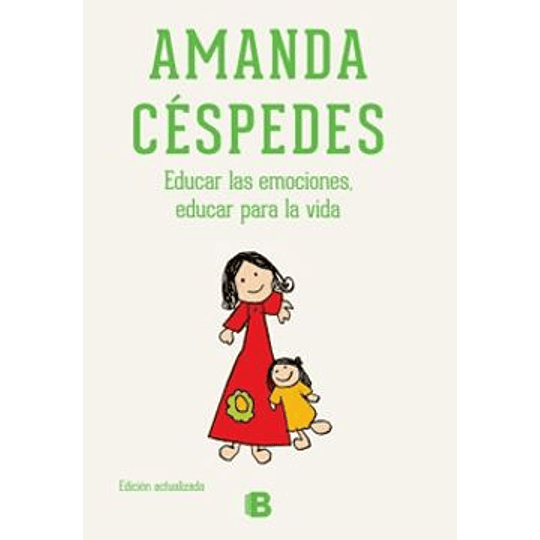 Educar Las Emociones, Educar Para La Vida