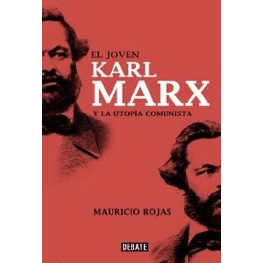 El Joven Karl Marx Y La Utopia Comunista