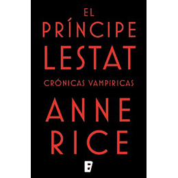 El Principe Lestat (Cronicas Vampiricas Xi)