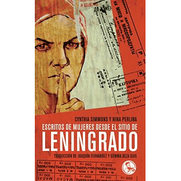 Escritos De Mujeres Desde El Sitio De Leningrado