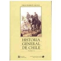 Historia General De Chile Tomo 10