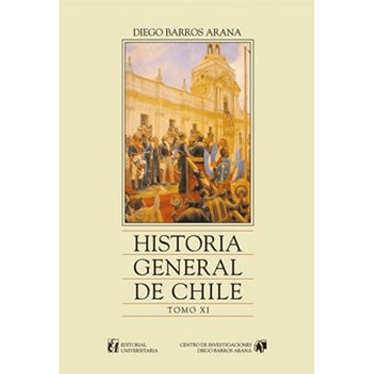 Historia General De Chile Tomo 11