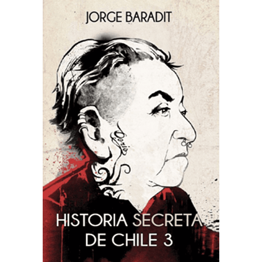 Historia Secreta De Chile 3