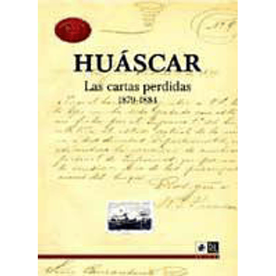 Huascar Las Cartas Perdidas 1879 1884