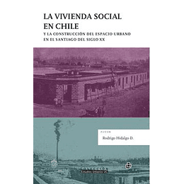 La Vivienda Social En Chile