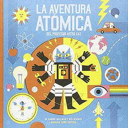 Las Aventura Atomica Del Profesor Astro Cat