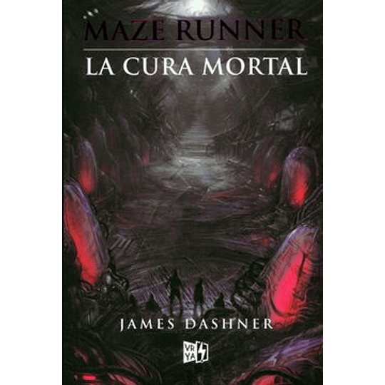 Maze Runner 3 La Cura Mortal