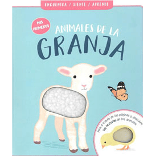 Mis Primeros Animales De La Granja. Encuentra, Siente Y Aprende