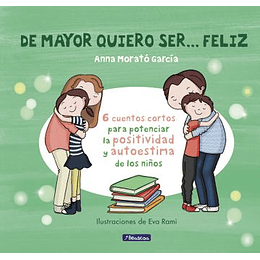 De Mayor Quiero Ser... Feliz