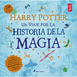Harry Potter . Un Viaje Por La Historia De La Magia