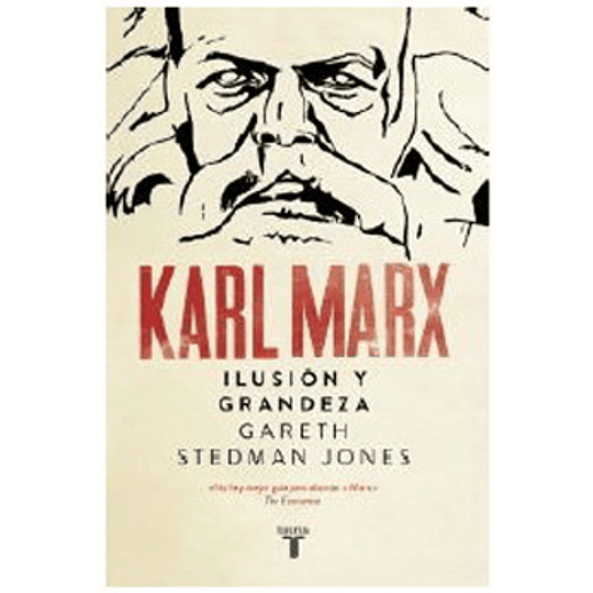 Karl Marx Ilusion Y Grandeza