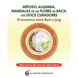 Metodo Alquimia, Mandalas De Las Flores De Bach, Los Doce Curadores
