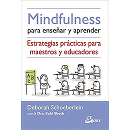 Mindfulness Para Enseñar Y Aprender