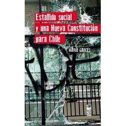 Estallido Social Y Una Nueva Constitucion Para Chile