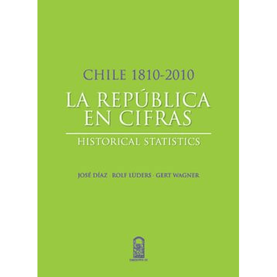 1810-2010 La Republica En Cifras