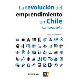 La Revolucion Del Emprendimiento En Chile