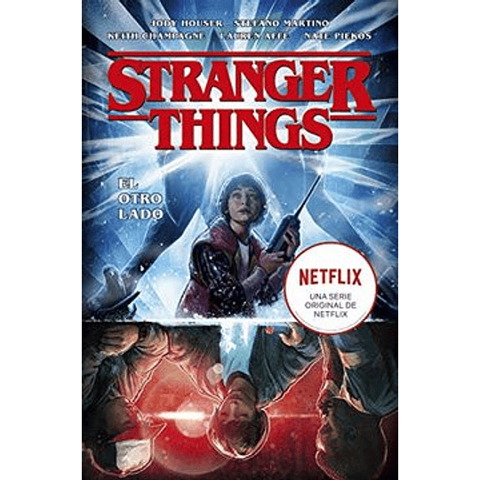 Stranger Things 01 - El Otro Lado