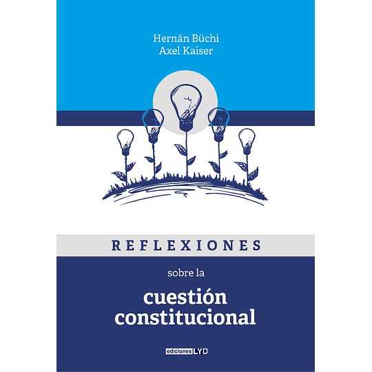 Reflexiones Sobre La Cuestion Constitucional