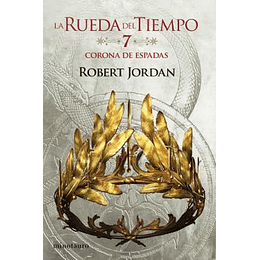 Rueda Del Tiempo 07 - La Corona De Espadas 