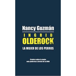 Ingrid Olderock - La Mujer De Los Perros