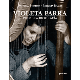 Violeta Parra - Primera Biografia