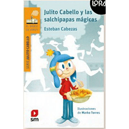 Julito Cabello Y Las Salchipapas Magicas (Naranjo)