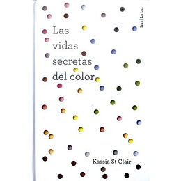 Las Vidas Secretas Del Color