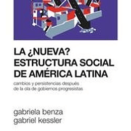 La (Nueva) Estructura Social De America Latina