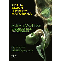 Alba Emoting - Biologia Del Emocionar