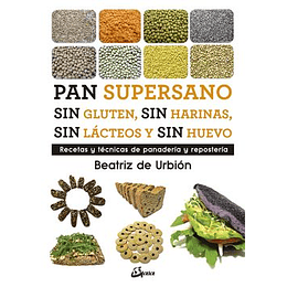 Pan Supersano Sin Gluten, Sin Harinas, Sin Lacteos Y Sin Huevo