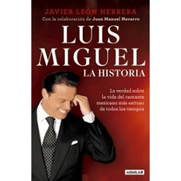 Luis Miguel. La Historia
