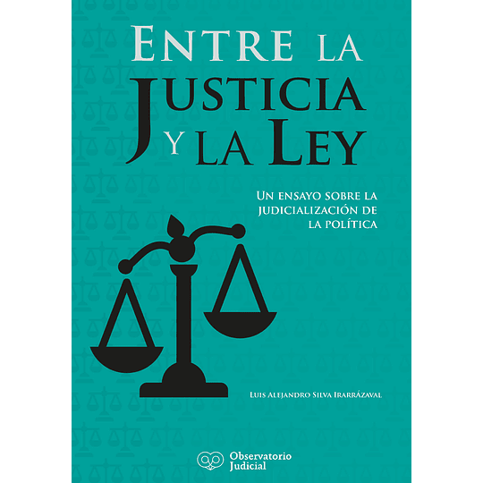 Entre La Justicia Y La Ley
