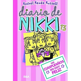 Diario De Nikki 13 - Un Cumpleaños No Muy Feliz